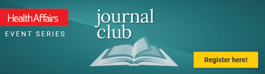 health-affairs-event-journal-club-generic-2023_eNewsletter-1