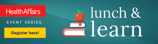 health-affairs-event-lunch-learn-generic-insider-2023_eNewsletter (1)