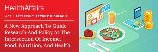 health-affairs-journal-food-nutrition-policy-berkowitz_enewsletter