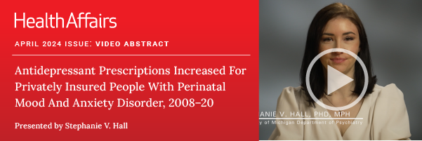 health-affairs-journal-perinatal-heath-video-abstract-hall-enewsletter