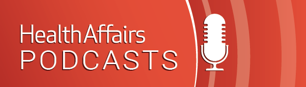 health-affairs-podcasts-all-generic_red_newsletter_banner