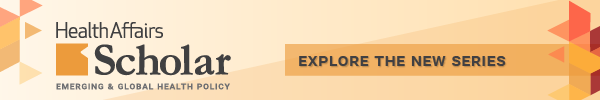 health-affairs-scholar-feature-paper-series-2024_newsletter-banner