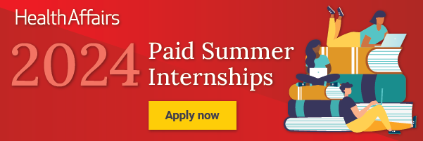 health-affairs-summer-internship-apply-2024_enewsletter